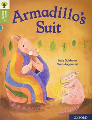 Oxford Reading Tree Word Sparks: Level 7: Armadillo's Suit By Ju