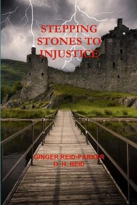 Stepping Stones to Injustice by Ginger Reid-Parker (English) Paperback Book