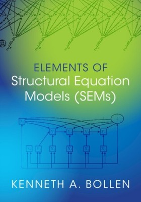 Elements of Structural Equation Models SEMs by Kenneth A. Bollen PAPERBACK