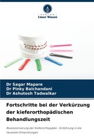 Fortschritte Bei Der VerküRzung Der KieferorthopäDischen Behandlungszeit Ashutos