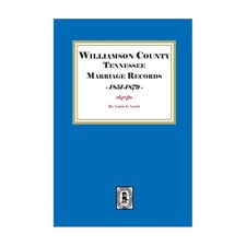 Williamson County Tennessee Marriage Records, 1851-1879