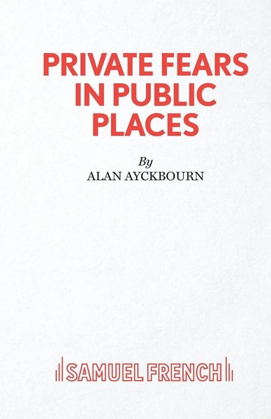 Alan Ayckbourn | Private Fears In Public Places | Taschenbuch | Englisch (2019)-image