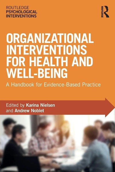 Karina Nielsen (U. A.) | Organizational Interventions For Health And Well-Being-image