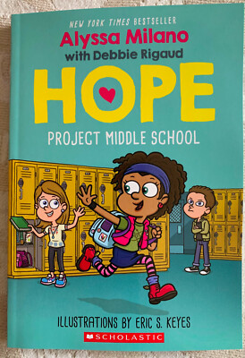 Hope  Project Middle School  By Alyssa Milano  -Paperback  **NEW**