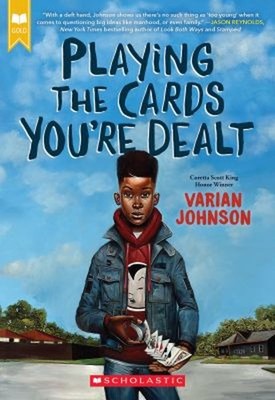 Playing the Cards You're Dealt Scholastic Gold Paperback Varian J