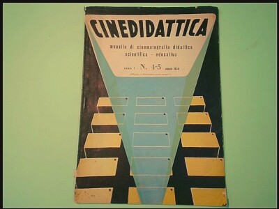 CINEDIDATTICA MENSILE DI CINEMATOGRAFIA DIDATTICA SERIE 1 N. 4 - 5 AGOSTO 1950