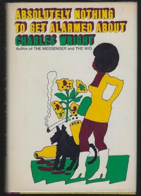 Absolutely Nothing to Get Alarmed About Charles Wright 1973 1st edition DJ