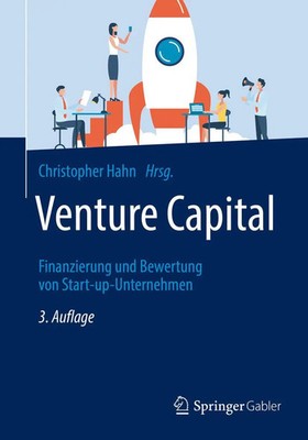 Venture Capital Finanzierung und Bewertung von Start-up-Unternehmen Hahn Buch