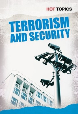 Terrorism and Security (Hot Topics), Hunter, Nick