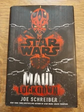 STAR WARS Maul: Lockdown by Joe Schreiber First Edition, 1st Printing Hardcover