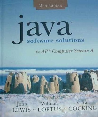 Java Software Solutions: For AP - Hardcover, by Lewis John; Loftus - Very Good