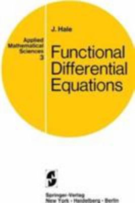 Functional Differential Equations by Hale, J.