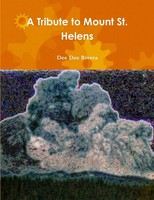 A Tribute To Mount St. Helens Dee Dee Rivera Taschenbuch Kartoniert / Broschiert