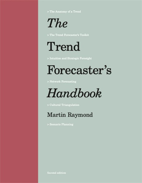 Trend Forecaster''S Handbook | Second Edition | Martin Raymond | Englisch | Buch-image