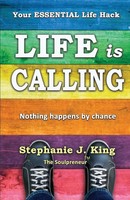 Life Is Calling Stephanie J. King Taschenbuch Kartoniert / Broschiert Englisch
