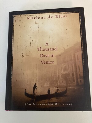 Thousand Days in Venice by Marlena De Blasi (2002, HC) 1st PrintVery Good