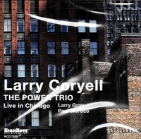 Larry Coryell - Power Trio - Live In Chicago - Cd - G4Z