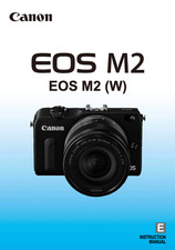 Canon EOS M2 / W Camera User Owner Instruction Manual
