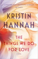 Kristin Hannah | The Things We Do For Love | Taschenbuch | Englisch (2010)