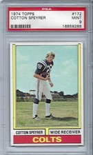 1974 TOPPS # 172 COTTON SPEYRER (ROOKIE) BALTIMORE COLTS PSA 9 MINT