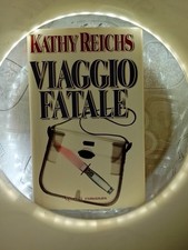 Viaggio Fatale - Kathy Reichs Libro Ottimo