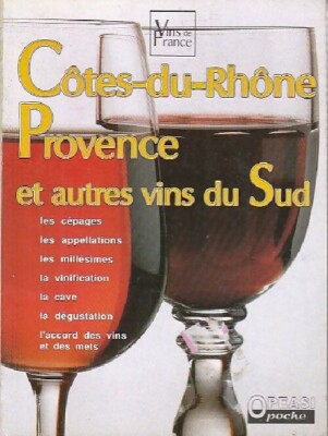 Côtes-du-Rhône, Provence und andere vi... - Claude Groell - V123701