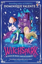 Witchspark, Valente, Dominique
