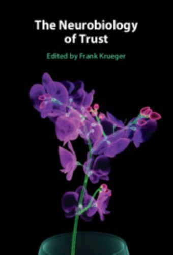 The Neurobiology of Trust Krueger Hardback Cambridge University Press