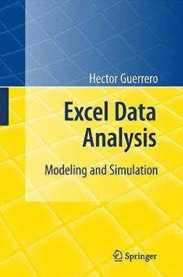 Excel Data Analysis: Modeling and Simulation by Hector Guerrero: Used