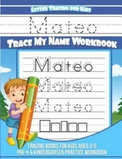 Mateo Letter Tracing for Kids Trace My Name Workbook: Tracing Books for Kids ...