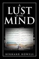 Bernard Howell | A Lust Of The Mind | Taschenbuch | Englisch (2012) | Xlibris
