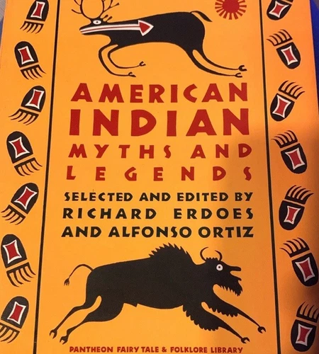 American Indian Myths and Legends -Ortiz