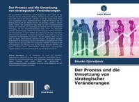 Branko Djorvdjevic | Der Prozess Und Die Umsetzung Von Strategischer...