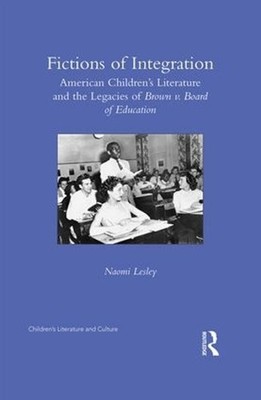 Fictions of Integration: American Children's Literature and the Legacies of Brow