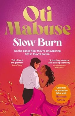 Slow Burn: The unputdownable debut spicy romance novel from Strictly Come Danci