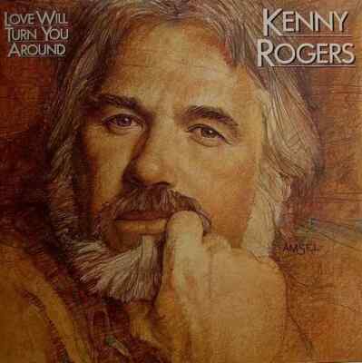LP Kenny Rogers Love Will Turn You Around EMBOSSED COVER NEAR MINT Liberty