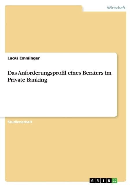 Thumbnail - Das Anforderungsprofil Eines Beraters Private Banking | Buch |