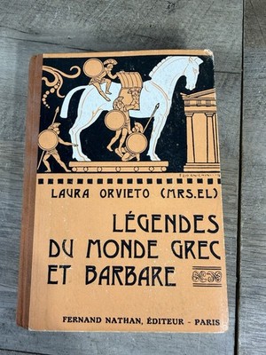 Légendes du monde grec et barbar Laura Orvieto 1945 Paris