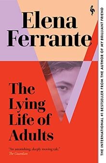 Lying Life of Adults: Elena Ferrante von Ferrante, ... | Buch | Zustand sehr gut