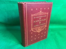 In the footsteps of Napoleon : his life and its famous MORGAN, JAMES 1915