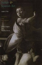 Italian and Spanish Art 1600-1750: Sources and Documents - Paperback - GOOD