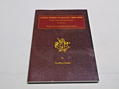 Long Term Almanac 2000-2050: For The Sun And Selected Stars With Concise Si...