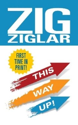 Zig Ziglar This Way Up! (Gebundene Ausgabe) (US IMPORT)