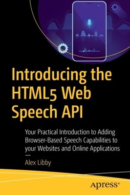 Libby - Introducing the HTML5 Web Speech API   Your Practical Introduc - X555z
