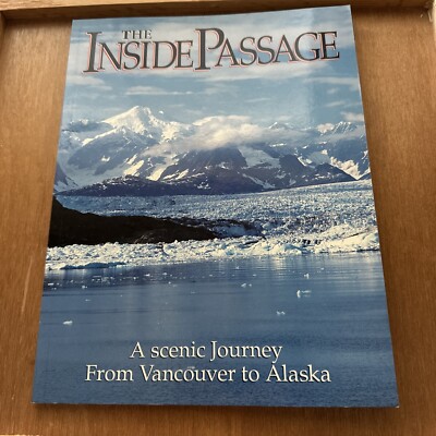 CRUISING THE INSIDE PASSAGE: A SCENIC JOURNEY FROM VANCOUVER TO ALASKA