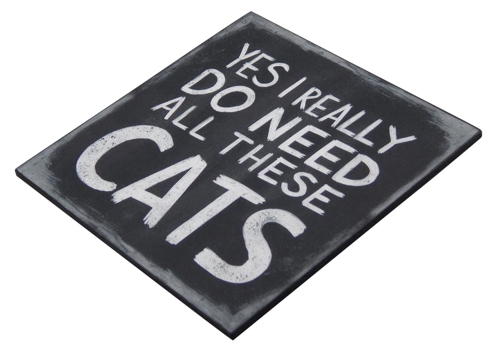 Yes I Really Do Need All These Cats Funny Pet Sign Shelf Sitter Wall Art 5" x 5" - Image 3 of 4