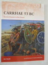 Carrhae 53 BC: Rome's Disaster in the Desert