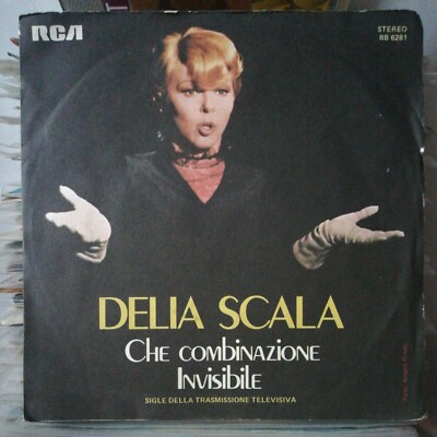Delia Scala. Was für eine Kombination. Unsichtbar. 45 Runden Neu Unbespielt.