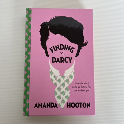 Finding Mr Darcy by Amanda Hooton Hardcover Book Dating for the Modern Girl