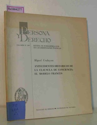 Antecedentes Historicos de la Clausula de Conciencia: El Modelo Frances Persona 